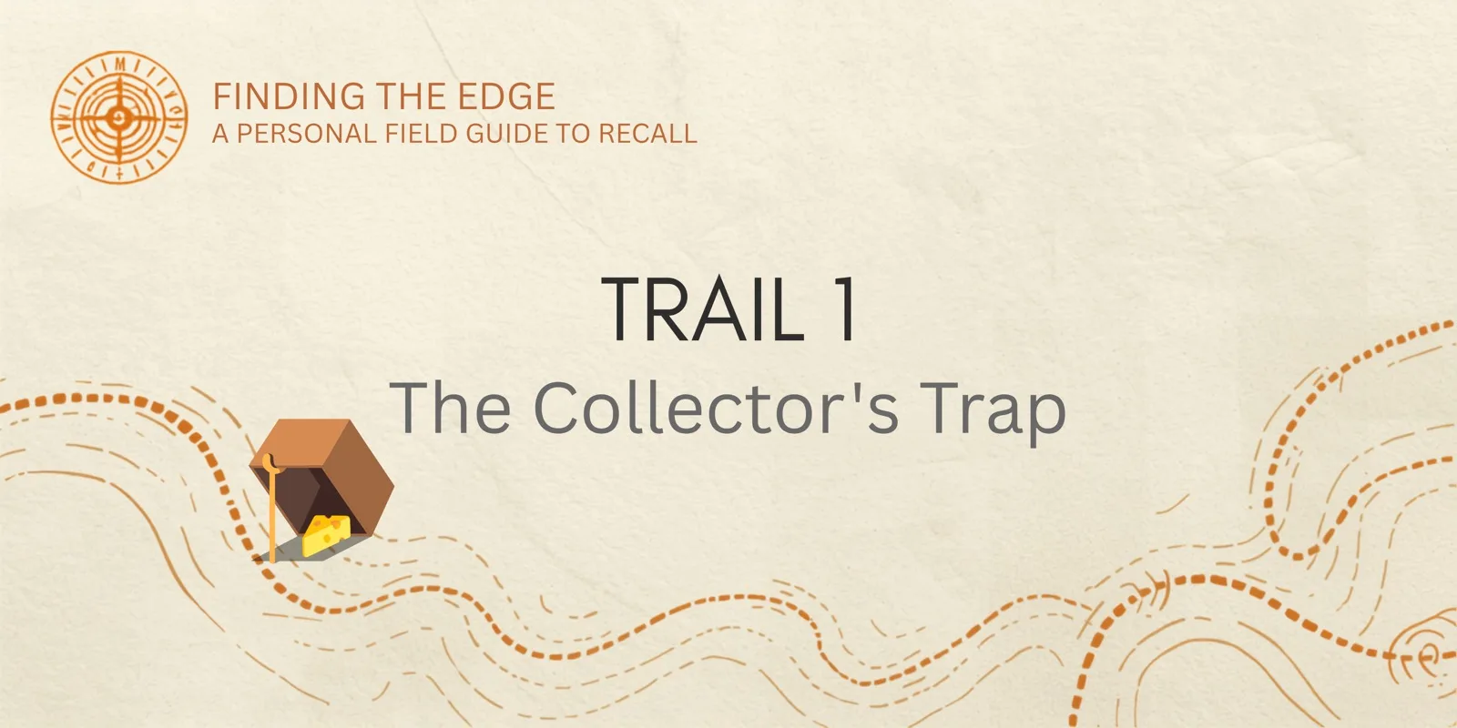 Trail 1: The Collector's Trap section banner