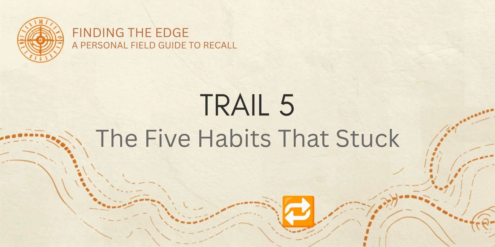 Trail 5: The Five Habits section banner