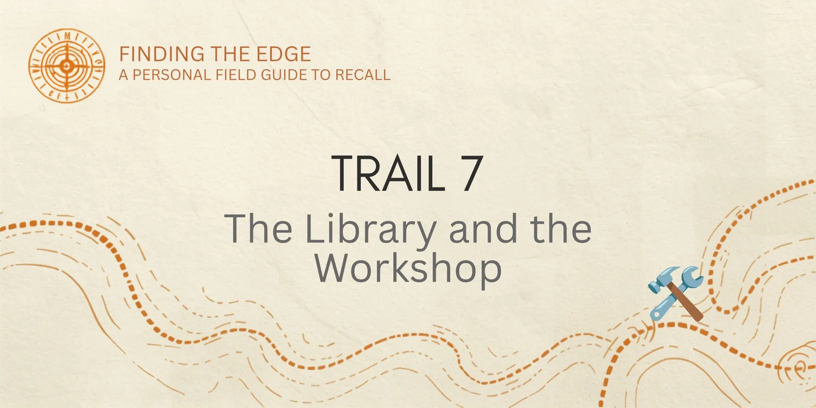 Trail 7: Library vs Workshop section banner